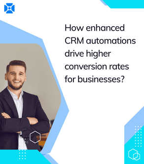 The Conversion Catalyst: How Enhanced CRM Automations Drive Explosive Growth